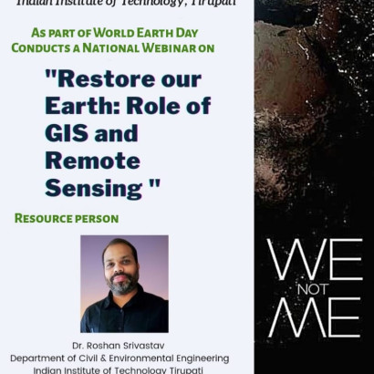 National Webinar on “RESTORE OUR EARTH:ROLE OF GIS &REMOTE SENSING”